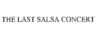 THE LAST SALSA CONCERT