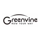 GREENVINE GROW YOUR WAY