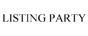 LISTING PARTY