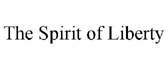 THE SPIRIT OF LIBERTY