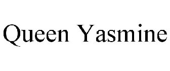 QUEEN YASMINE