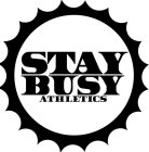 STAY BUSY ATHLETICS