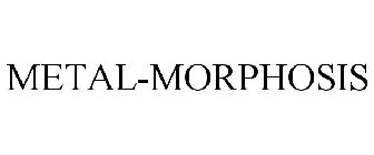 METAL-MORPHOSIS