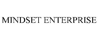 MINDSET ENTERPRISE