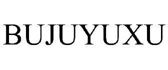 BUJUYUXU