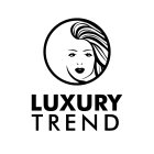 LUXURY TREND