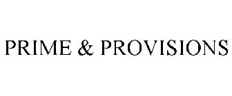 PRIME & PROVISIONS