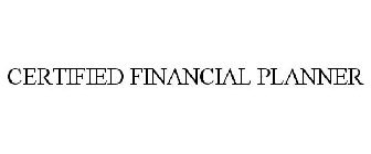 CERTIFIED FINANCIAL PLANNER