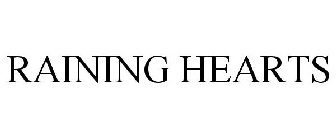 RAINING HEARTS