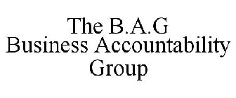 THE B.A.G. BUSINESS ACCOUNTABILITY GROUP