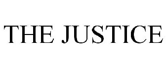 THE JUSTICE