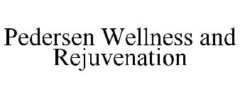 PEDERSEN WELLNESS AND REJUVENATION