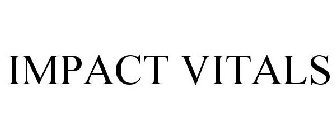 IMPACT VITALS