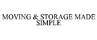 MOVING & STORAGE MADE SIMPLE