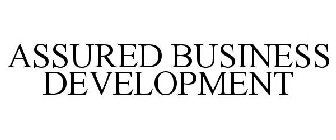 ASSURED BUSINESS DEVELOPMENT