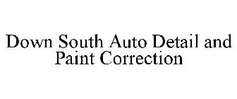 DOWN SOUTH AUTO DETAIL AND PAINT CORRECTION