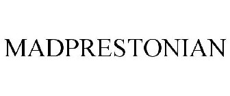 MADPRESTONIAN