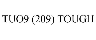 TUO9 (209) TOUGH