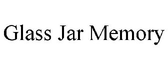 GLASS JAR MEMORY