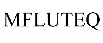 MFLUTEQ