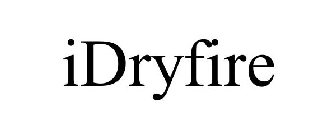 IDRYFIRE