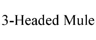 3-HEADED MULE