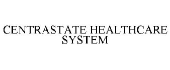 CENTRASTATE HEALTHCARE SYSTEM