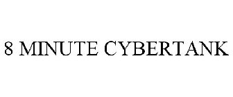 8 MINUTE CYBERTANK