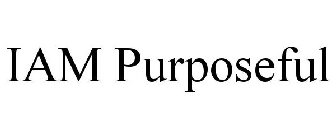IAM PURPOSEFUL
