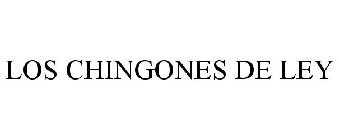 LOS CHINGONES DE LEY