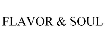 FLAVOR & SOUL