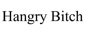 HANGRY BITCH