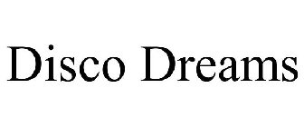 DISCO DREAMS