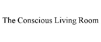 THE CONSCIOUS LIVING ROOM