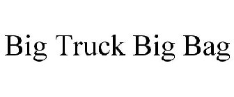 BIG TRUCK BIG BAG