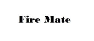 FIRE MATE