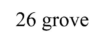 26 GROVE