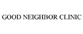 GOOD NEIGHBOR CLINIC
