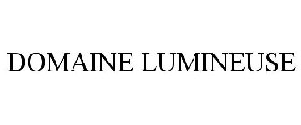 DOMAINE LUMINEUSE