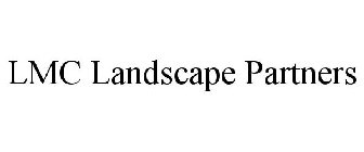 LMC LANDSCAPE PARTNERS