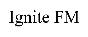 IGNITE FM