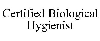 CERTIFIED BIOLOGICAL HYGIENIST