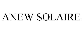 ANEW SOLAIRE