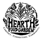 HEARTH FOOD GARDEN COMFORT· CONNECTION· COMMUNITY·