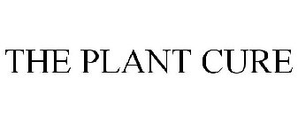 THE PLANT CURE