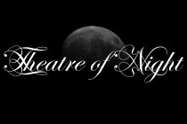 THEATRE OF NIGHT