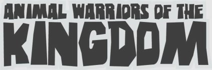 ANIMAL WARRIORS OF THE KINGDOM