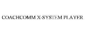 COACHCOMM X-SYSTEM PLAYER