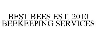 BEST BEES EST. 2010 BEEKEEPING SERVICES