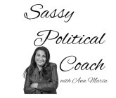 SASSY POLITICAL COACH WITH ANA MARIA